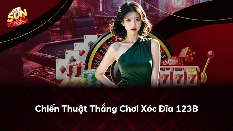 Chiến Thuật Thắng Chơi Xóc Đĩa 123B