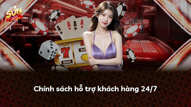 Chính sách hỗ trợ khách hàng 24/7