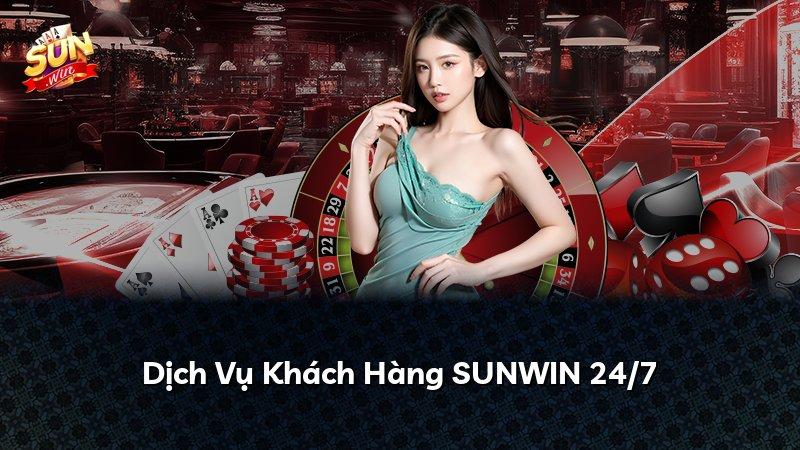Dịch Vụ Khách Hàng SUNWIN 24/7