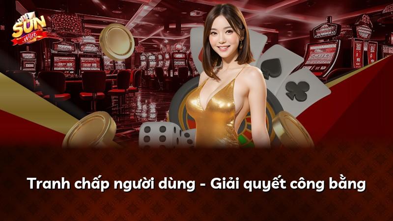 Tranh chấp người dùng - Giải quyết công bằng